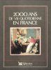 2000 Ans De Vie Quotidienne En France. Collectif
