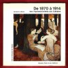 De 1870 à 1914 Des Impressionnistes Aux Cubistes. LETHEVE Jacques
