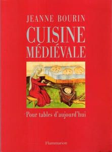 Cuisine Médiévale , Pour Tables D'aujourd'hui