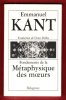 Fondements de la Métaphysique des Moeurs : Traduction Nouvelle. KANT Emmanuel