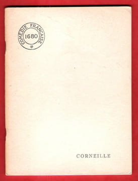 Corneille. CORNEILLE , BOORSCH Jean , CAILLOIS Roger , CHEVALLEY Sylvie , COUTON Georges , DESCOTES Maurice , HERLAND Alice , MAY Georges