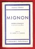 Mignon , Opéra - Comique En Trois Actes et Cinq Tableaux. CARRE M. , BARBIER J. ,THOMAS Ambroise Musique