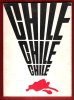 Chile Chile Chile : Hommage à Pablo Neruda En Solidarité avec Le Peuple Chilien. Collectif