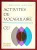 Activités De Vocabulaire CE1. SCHMITT Roger , OLIVE Martin