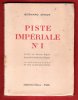 Piste Impériale n° 1 ( I ) . Complet De Ses Photographies Hors-Texte .. SIMIOT Bernard