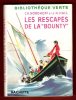 Les Rescapés de La " Bounty ". NORDHOFF Charles , HALL James Norman