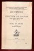Les Romans De Chrétien De Troyes Édités D'après La Copie Guiot . Tome I - Erec et Enide publié Par Mario Roques. CHRETIEN DE TROYES