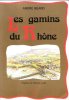 Les Gamins Du Rhône : Enfants De Savoie , Jadis. BEARD André