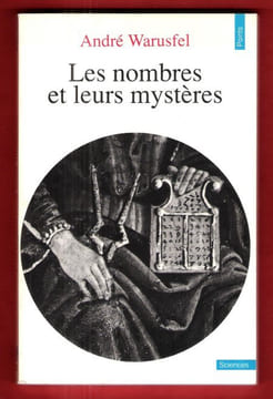 Les Nombres et leurs Mystères. WARUSFEL André