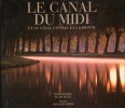 Le Canal Du Midi et Le Canal Latéral à La Garonne. DESTREM Louis