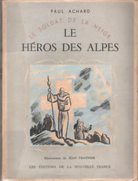 Le Soldat de La Neige - Le Héros Des Alpes