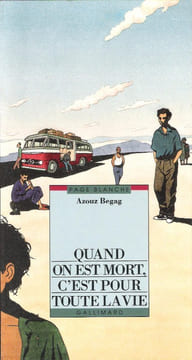 Quand on est Mort , C'est Pour toute La Vie. BEGAG Azouz