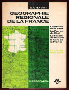 Géographie Régionale de La France : La France de l'Ouest - La France de l'Est - Le Bassin De Paris et Le Nord de La France