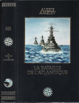 La Bataille De L'Atlantique. AMZIEF Alexis