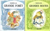 Sur Les Grandes Routes - Dans La Grande Forêt  ( Le Vent dans Les Saules ) 2 petits Livres. WOODMAN June