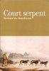 Court Serpent. DU BOUCHERON Bernard