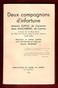 Deux Compagnons D'infortune : Jérémie Dupuy , De Caraman , Jean Mascarenc , De Castres Victimes de la Révocation De l'Edit De Nantes dans Le Pays Castrais ( 1685 - 1688 )