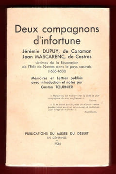 Deux Compagnons D'infortune : Jérémie Dupuy , De Caraman , Jean Mascarenc , De Castres Victimes de la Révocation De l'Edit De Nantes dans Le Pays ...