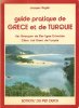 Guide Pratique De Grèce et De Turquie : Îles Grecques De Mer Égée Orientale - Côtes Sud Ouest De Turquie. ANGLES Jacques