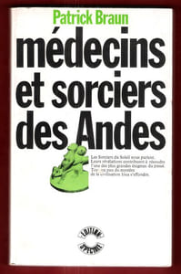Médecins et Sorciers Des Andes