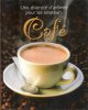 Café Une diversité d'arômes pour Les Amateurs. GAY Jutta , GRÜNEKLEE Susanne