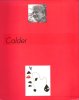 Alexander Calder 1898- 1976 . Catalogue D'exposition Du 10 Juillet - 6 Octobre 1996 Musée D'art Moderne de La Ville de Paris. CALDER Alexander