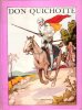 Don Quichotte de la Manche. CERVANTES Michel De ( D'après )