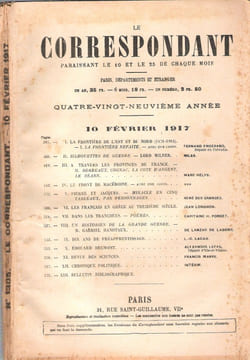Le Correspondant  : Religion - Philosophie - Politique - Histoire - Sciences - Économie Sociale - Voyages - Littérature - Beaux-Arts . 89° Année . 10 ...