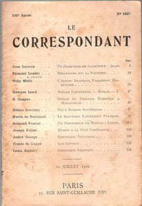 Le Correspondant : Religion - Philosophie - Politique - Histoire - Sciences - Économie Sociale - Voyages - Littérature - Beaux-Arts . 102° Année . 10 Juillet 1930