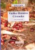 Vieilles Histoires Cévenoles : Contes Du Piquetache  Ou Tant Qu'il y Aura Des Serres. GURLY Alain