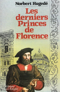 Les Derniers Princes de Florence