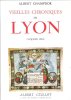 Vieilles Chroniques De Lyon 5 : Cinquième Série. CHAMPDOR Albert