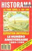 Historama Spécial : La Tour Eiffel a 100 Ans - Exposition Universelle - Le Numéro Anniversaire 1889 - 1989. LOISEAU Bernard , Directeur De Publication