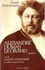 Alexandre Dumas Le Grand , Biographie - Suivi De Jacques Bonhomme Un Inédit d'Alexandre Dumas. ZIMMERMANN Daniel , DUMAS Alexandre