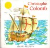 Christophe Colomb. SOLLEAU Béatrice , Traduit et adapté Par