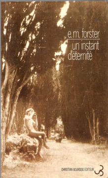 Un Instant d'éternité et Autres Nouvelles. FORSTER E.M.