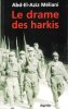 Le Drame Des Harkis. MELIANI Abd-El-Aziz