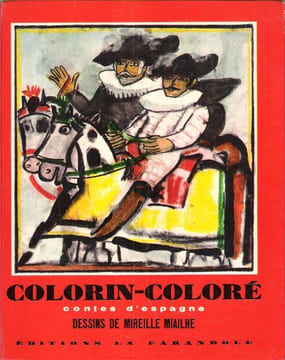 COLORIN-COLORE : Contes d'Espagne. GILARD Madeleine , Traduits et Racontés Par