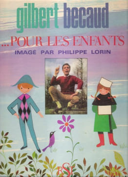 GILBERT BECAUD Pour Les Enfants. AMADE Louis , DELANOE Pierre , VIDALIN Maurice