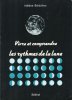 Vivre et Comprendre Les Rythmes de La Lune. BENICHOU Hélène