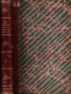 Histoire Générale De La Révolution Française - de L'Empire , de La Restauration , de la Monarchie De 1830 . Tome 3