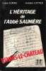 L'Héritage de l'Abbé Saunière , Rennes-Le-Château. CORBU Claire , CAPTIER Antoine