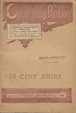 Nouvelle Bibliothèque Populaire n° 363 : Les Cent Jours. CONSTANT Benjamin