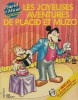 Les Joyeuses Aventures De Placid et Muzo . Novembre 1984. Collectif