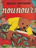 Belles Histoires De Nounours : Le Jeu des Métiers - Un Ourson dans Le Ciel - Le Toutou Reconnaissant - Nounours Gardien De Square - Nounours chez Le ...