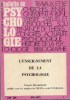 Bulletin De Psychologie  Tome  XXV  N° 294 . 1971-1972 ( 1 ) - L'Enseignement de La Psychologie. GROUPE D'ETUDES DE PSYCHOLOGIE DE L'UNIVERSITE DE ...