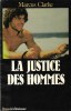 La Justice Des Hommes ( for the Term of his Natural Life ). CLARKE Marcus