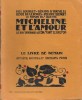Micheline et L'amour ( Le Roman Des Quatre ). BOURGET Paul , D'HOUVILLE Gérard , DUVERNOIS Henri , BENOIT Pierre