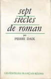 Sept Si&egrave;cles De Roman. DAIX Pierre