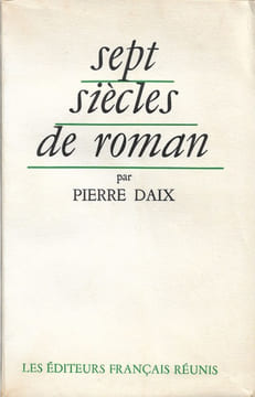 Sept Siècles De Roman. DAIX Pierre